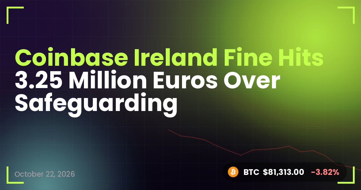 Coinbase Ireland Fine Hits 3.25 Million Euros Over Safeguarding