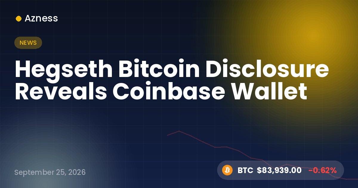 Hegseth Bitcoin Disclosure Reveals Coinbase Wallet
