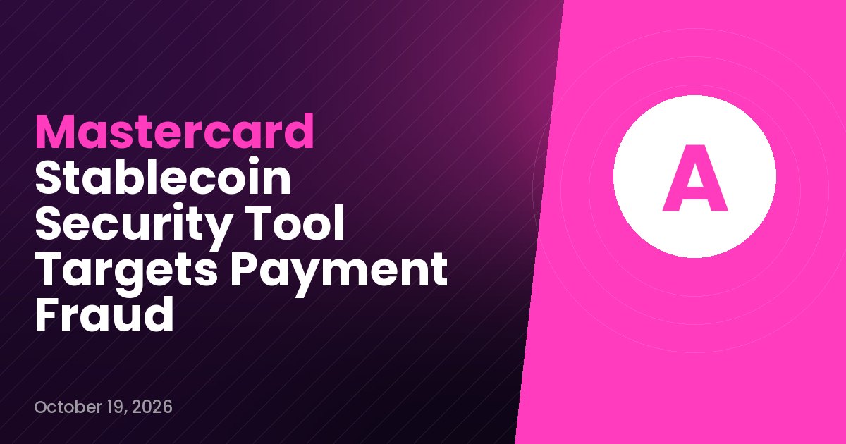 Mastercard Stablecoin Security Tool Targets Payment Fraud